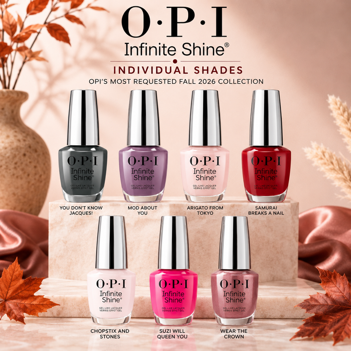 OPI Infinite Shine Individual Shades | OPI's Most Requested Fall 2026 Collection