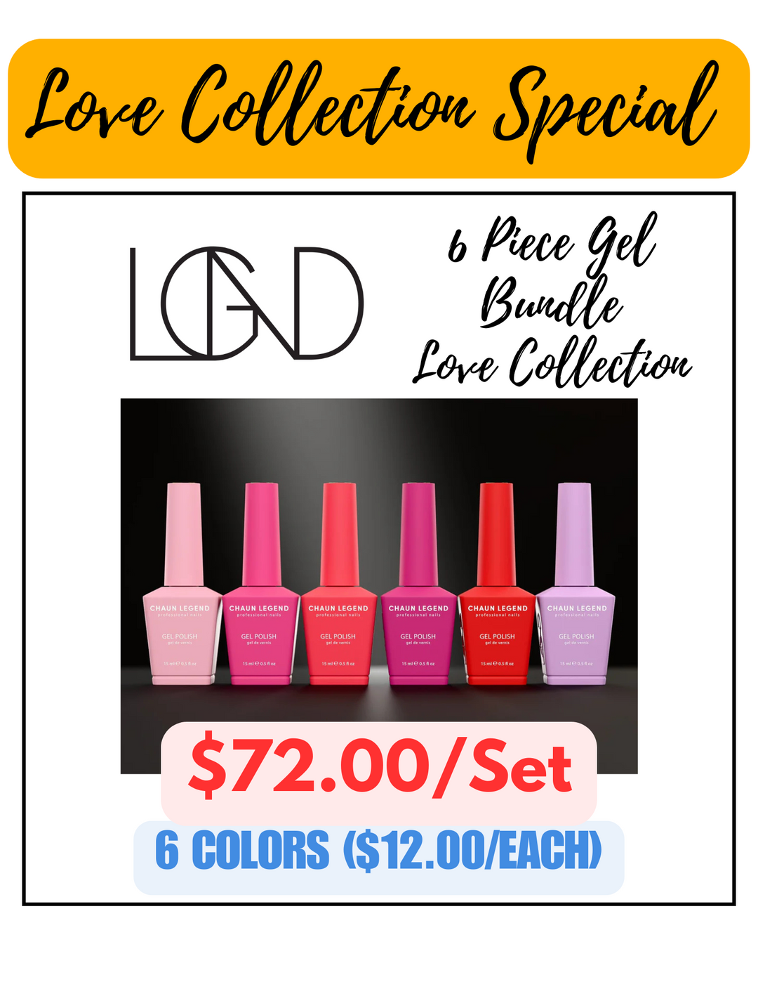 Chaun Legend Gel 6pc Bundle - Love Collection Special