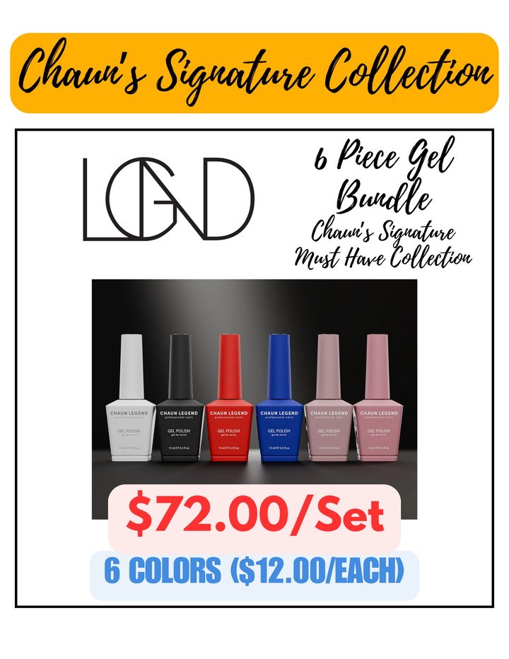 Chaun Legend Gel 6pc Bundle - Chaun's Signature Collection Special