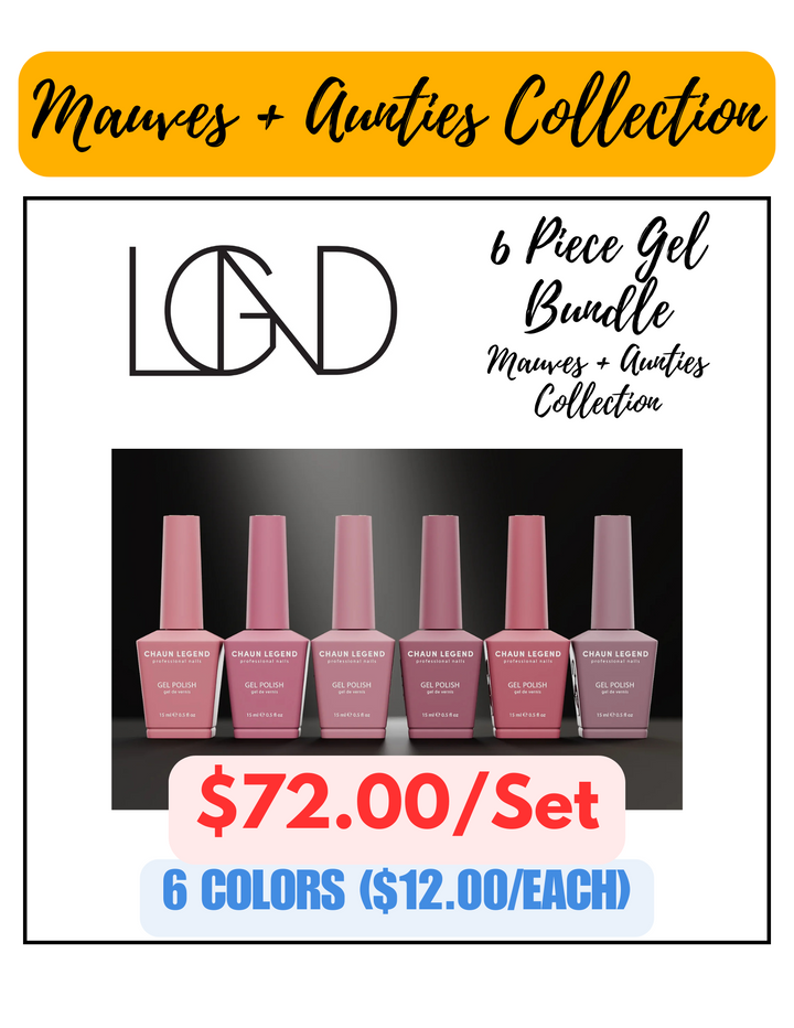 Chaun Legend Gel 6pc Bundle - Mauves + Aunties Collection Special