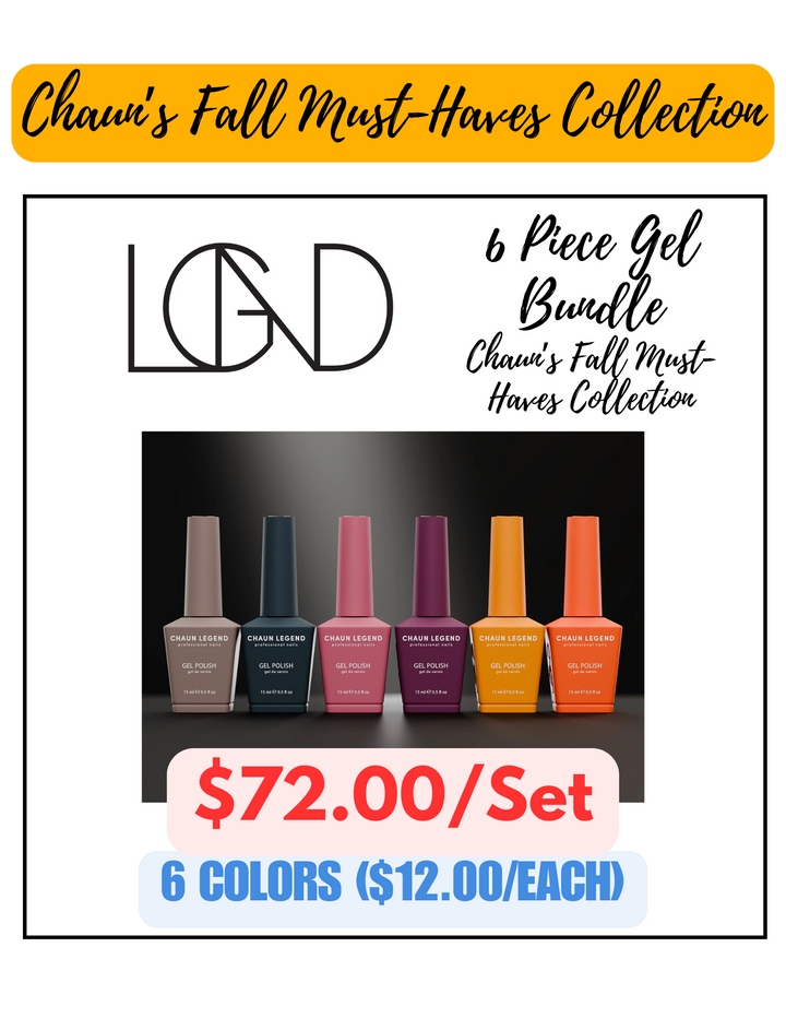 Chaun Legend Gel 6pc Bundle - Chaun's Fall Must-Haves Collection Special